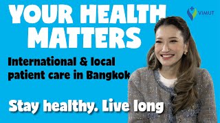 Health Matters Asia Ep 3 Dr Nathida Caengprasath Assistant Hospital Director ViMUT Hospital [upl. by Fife981]