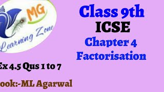 Class 9th ICSE Math Ch 4 Factorisation Ex 45 Qus 1 to 7 [upl. by Refeinnej736]