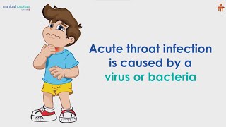 Acute Throat Infection  Manipal Hospitals Bengaluru [upl. by Dublin]