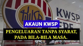 🔥 PENGELUARAN KWSP TANPA SYARAT BOLEH BUAT BILA2 MASA KWSP AKAUN 3 [upl. by Llorrac]