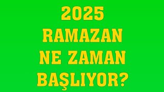 2025 Ramazan Ayı Ne Zaman Başlıyor Ramazan Bayramı tatili kaç gün olacak [upl. by Akirdna]