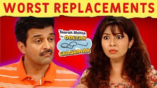 5 Worst Replacements in TMKOC  Taarak Mehta Ka Ooltah Chashmah  Sony SAB [upl. by Bollinger]