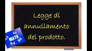 Legge dellannullamento del prodotto [upl. by Ortrude]