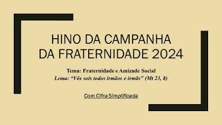 Hino da Campanha da Fraternidade 2024  CIFRA Simplificada [upl. by Grubb]