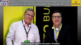 938 Prosegur mostra na Febraban 24 as soluções de cofres inteligentes Cash Today e Cripto Bunker [upl. by Cindi]