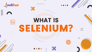 What is Selenium  Selenium Explained in 2minutes  Introduction to Selenium  Intellipaat [upl. by Biebel326]