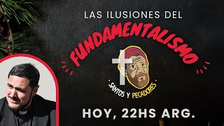 Las ilusiones del fundamentalismo cristiano Una recorrida por el laberinto del absurdo [upl. by Zirkle756]