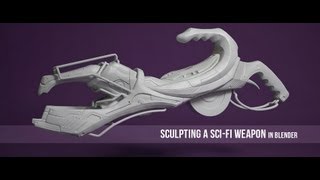 Sculpting a SciFi Weapon  part 1 [upl. by Ruhtua]