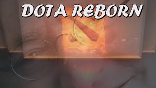 Dota Reborn [upl. by Amabelle]