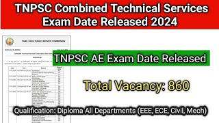 TNPSC AE Exam Date Released 2024  TNPSC Combined Technical Services Exam date [upl. by Sueaddaht422]