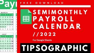 FREE Semimonthly Payroll Calendar Google Sheets  2022 [upl. by Kcire]