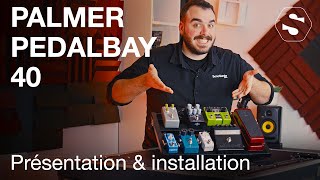 Comment installer son premier pedalboard  avec le Palmer Pedalbay 40  SonoVentecom [upl. by Bigner]