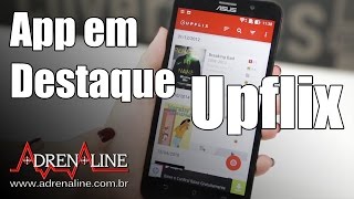 Upflix  App em destaque [upl. by Yrreiht]