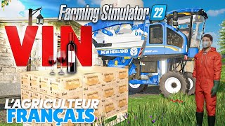 Farming Simulator 22  Agriculteur Français 26  Notre PROPRE VIN  FS22 [upl. by Faustus]