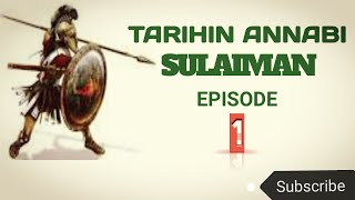 Tarihin Annabi Sulaiman EPISODE 1 [upl. by Harry]