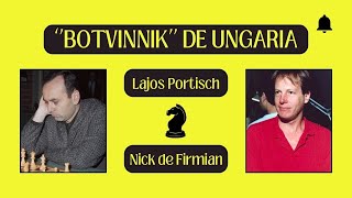 Excepțional quotBotvinnikquot de Ungaria  Lajos Portisch [upl. by Atiuqan]