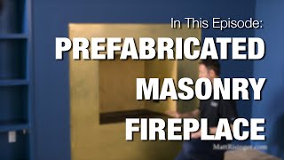 Prefabricated Masonry Fireplace [upl. by Aikyt]