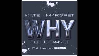 ♪ KateMargret  WHY Miami Club Remix [upl. by Aicssej]