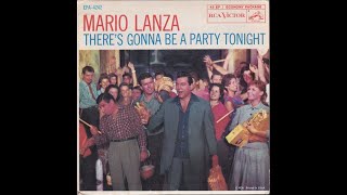 Mario Lanza quotTheres Gonna Be A Party Tonightquot from quotThe Seven Hills of Romequot [upl. by Ronica561]