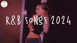 RampB songs 2024 🍷 Best rnb songs playlist  RampB music 2024 [upl. by Eehtomit743]