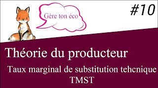 Microéconomie  Le taux marginal de substitution techniqueTMST Démo  Théorie du producteur 10 [upl. by Brecher785]