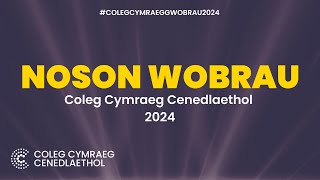 Noson Wobraur Coleg Cymraeg Cenedlaethol 2024 [upl. by Nac]