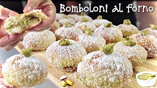 BOMBOLONI SOFFICI al FORNO con Crema al PISTACCHIO 🥯 Ricetta Facile [upl. by Matthews]