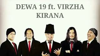 DEWA 19 ft VIRZHA  KIRANA Lirik Video  HD AUDIO JERNIH [upl. by Lalittah]