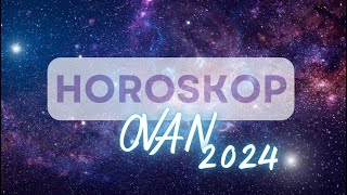 OVAN 2024  GODISNJI HOROSKOP [upl. by Abdel]