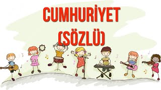 Cumhuriyet Şarkısı SÖZLÜ Okul Öncesi İlkokul [upl. by Sherourd158]