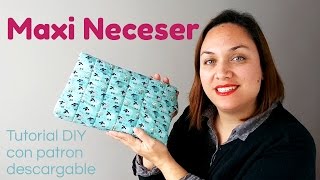 Maxi neceser DIY con patrón gratis [upl. by Haseefan]