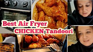 AiR Fryer Tandoori chicken \\ ANEX AIRFRYER \\ Itni Asan Recipe Ap Jhatt se Try karien gy \\ Aj Mujy [upl. by Henghold]