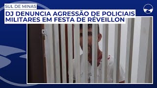 DJ denuncia agressão de policiais militares em festa de réveillon no sul de Minas [upl. by Idolem493]