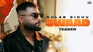 Swaad Official Teaser Gulab Sidhu  Jang Dhillon  Iris  Hitesh Arora  Full Song on 24 October [upl. by Eltsyrc703]