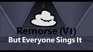 FNF  Remorse V1 but everyone sings it Remorse BETADCIU [upl. by Ignaz]