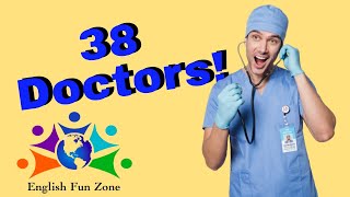 38 Different Types of Doctors and Specialists in American English [upl. by Eedeed]