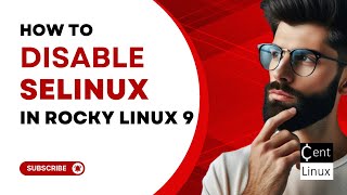 How to Disable SELinux in Rocky Linux 9 [upl. by Pendergast83]