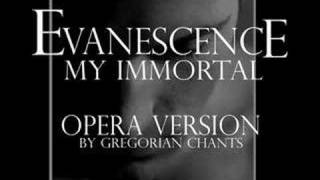 EVANESCENCE  MY IMMORTAL OPERA VERSION [upl. by Airdnaid]