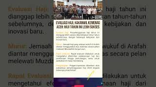 Evaluasi Haji Kakanwil Kemenag Aceh Haji Tahun Ini Lebih Sukses haji2024kualitashaji [upl. by Tarton990]