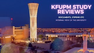 VLOG 14  KFUPM documents selection criteria living expenses and internal view An important video [upl. by Clausen511]