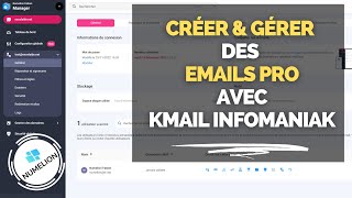 Créer Des Emails Pro Chez Infomaniak avec kMail 📧 PROTEGER VOS DONNEES EN SUISSES 📧 [upl. by Lindbom43]