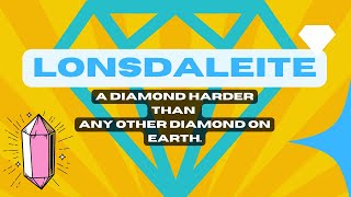 Lonsdaleite a diamond harder than any other diamond on Earth [upl. by Ailene]