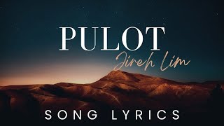 Jireh Lim  Pulot  SONG LYRICS VERSION [upl. by Llib]