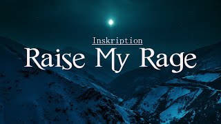 INSKRIPTION  RAISE MY RAGE 1 HOUR VERSION [upl. by Atekihc]