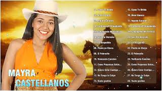 Maira Castellanos Sus Mejores Exitos  Lo Mejor De Maira Castellanos  Maira Castellanos Mix [upl. by Eelah]