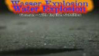 Wasser  Water Explosion  Free Energy [upl. by Neron467]