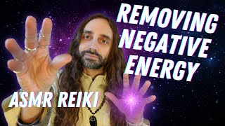 REMOVING NEGATIVE ENERGY  ASMR Reiki Healing [upl. by Anilet802]