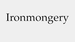 How to Pronounce Ironmongery [upl. by Gardiner626]