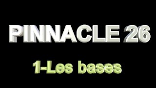 PINNACLE Studio 26  1 Les BASES  Apprendre Pinnacle  Tutoriel débutant prise en main [upl. by Eivad]