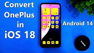 iOS 18 On Any Android  Convert OxygenOS into iOS 18 Without Root amp No Apk  Android 14 [upl. by Lula743]